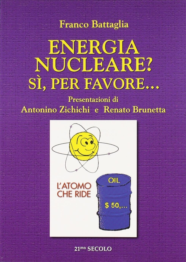 Energia nucleare? Sì, per favore
