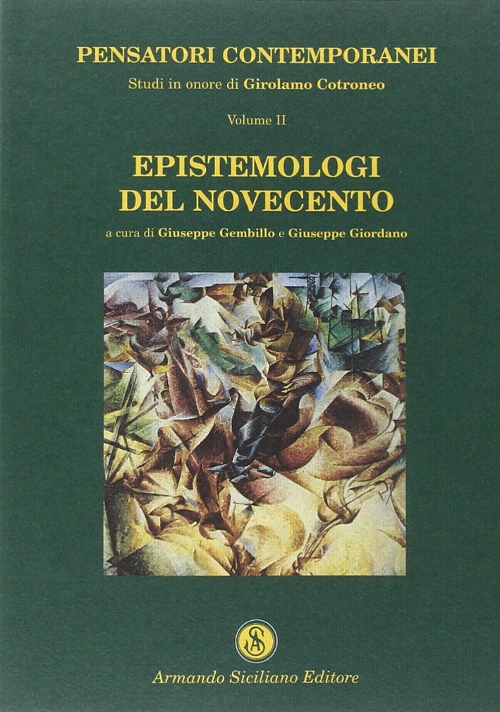 Epistemologi del Novecento, Messina, Armando Siciliano Editore, 2004