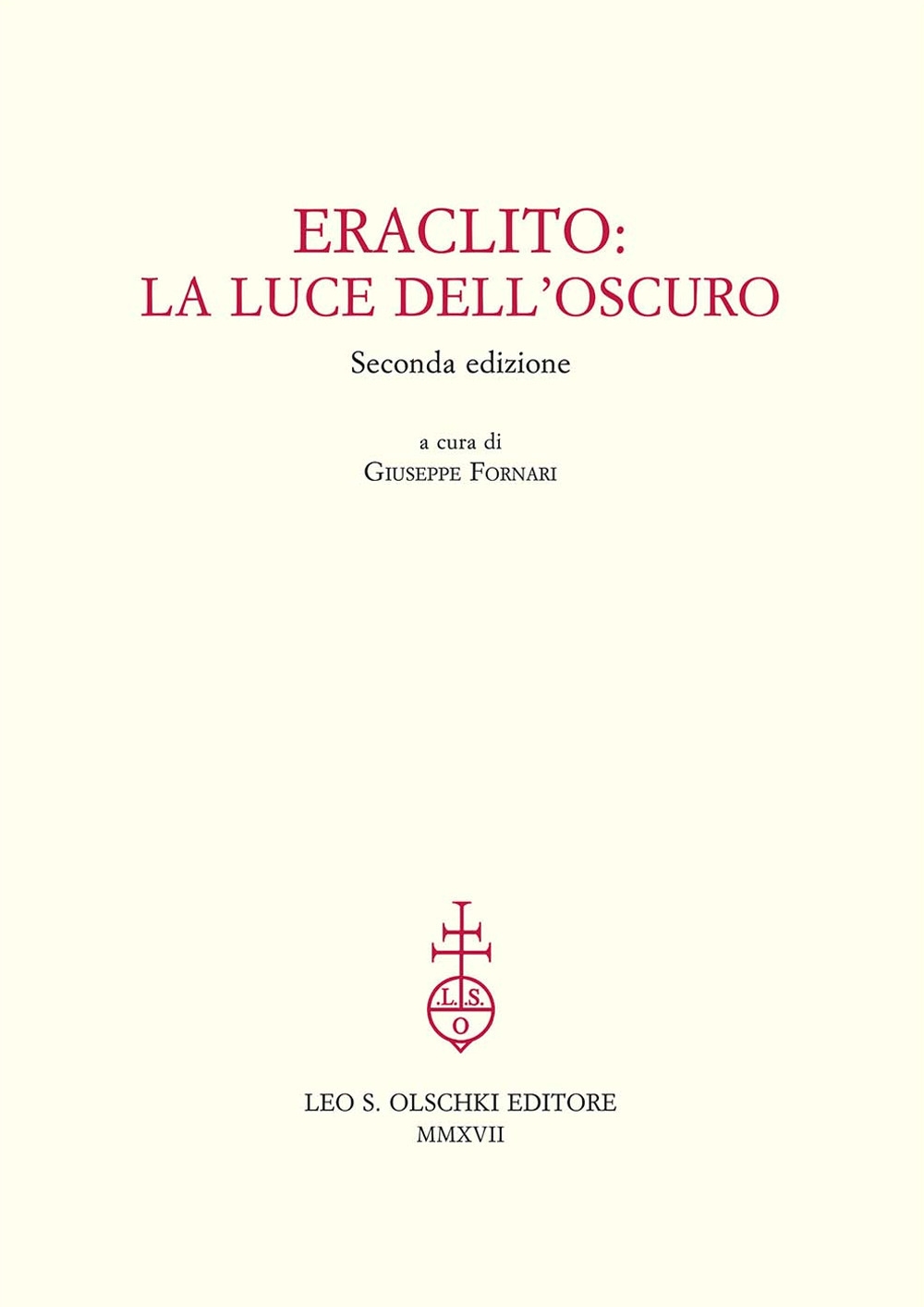 Eraclito. La luce dell'oscuro