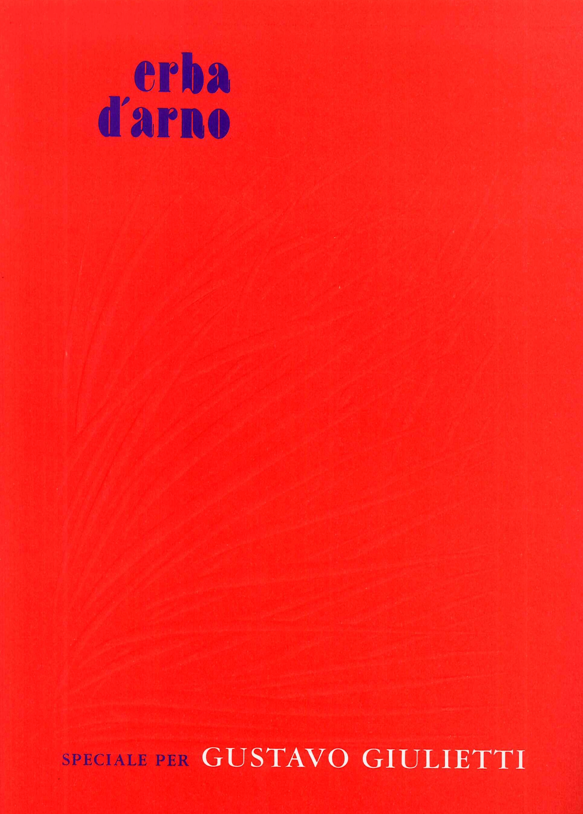 Erba d'Arno. Speciale per Gustavo Giulietti, Fucecchio, Edizioni dell'Erba, 2017