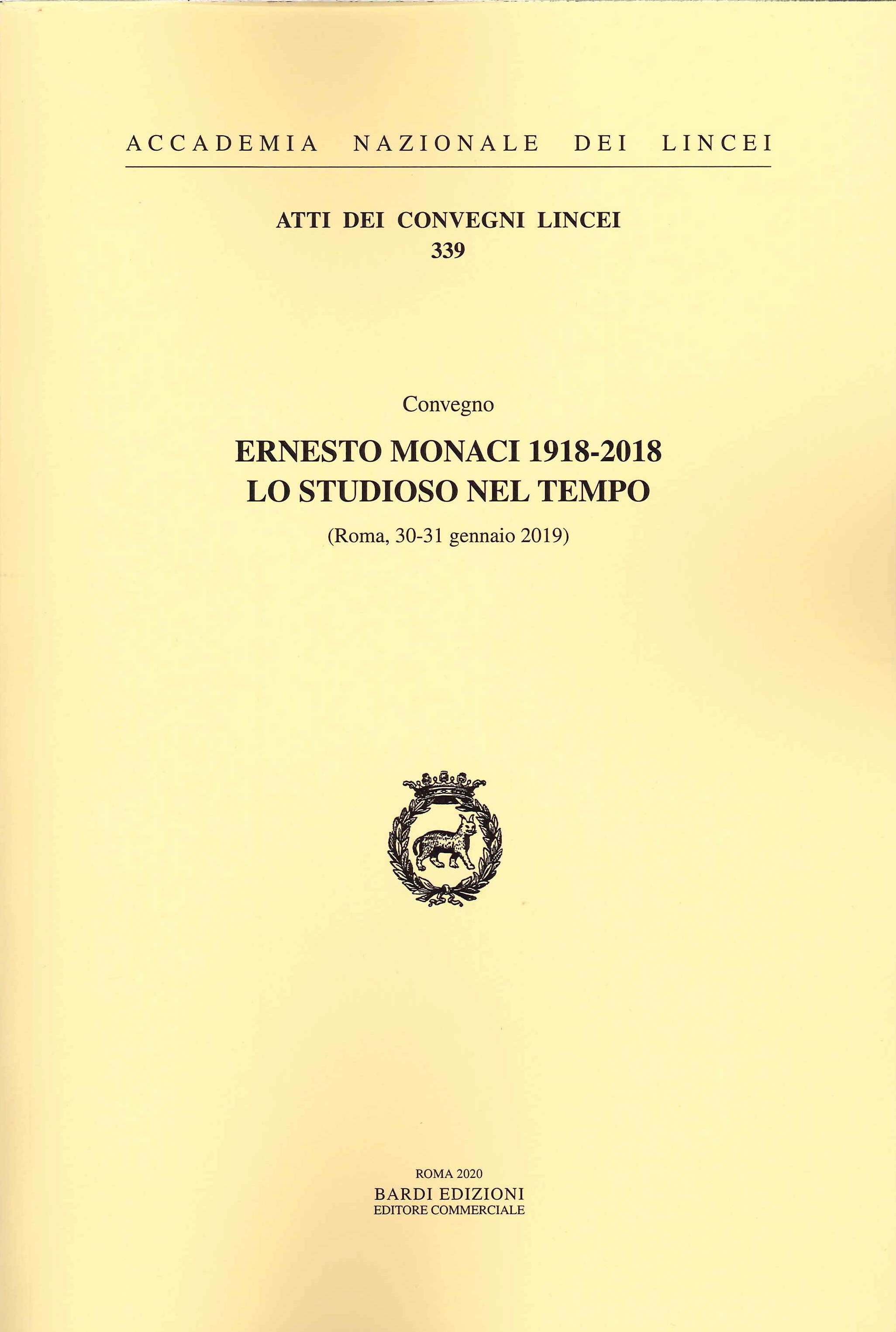 Ernesto Monaci 1918 - 2018. Lo Studioso nel Tempo. Convegno …