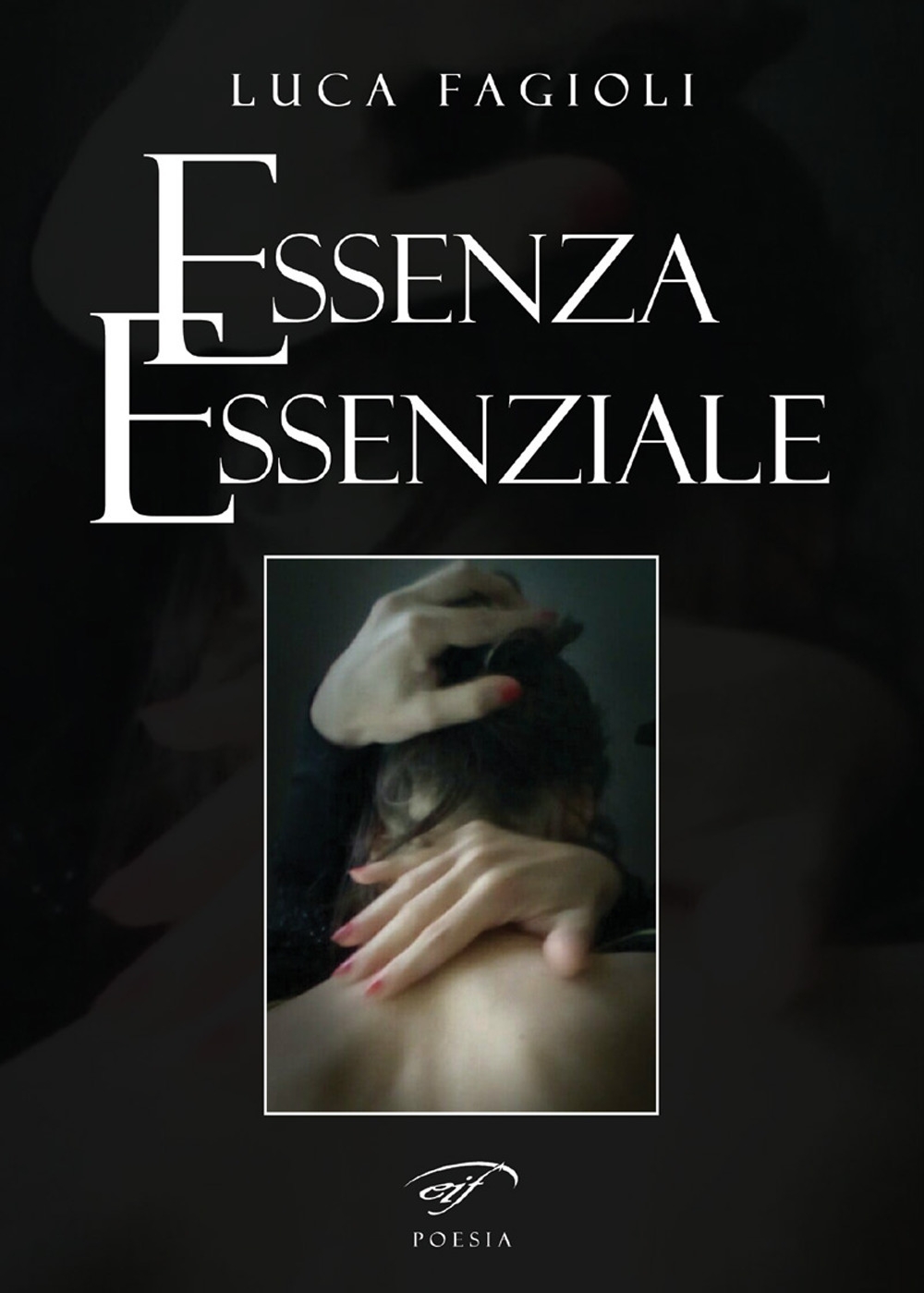 Essenza essenziale, Piombino, Associazione Culturale Il Foglio, 2018