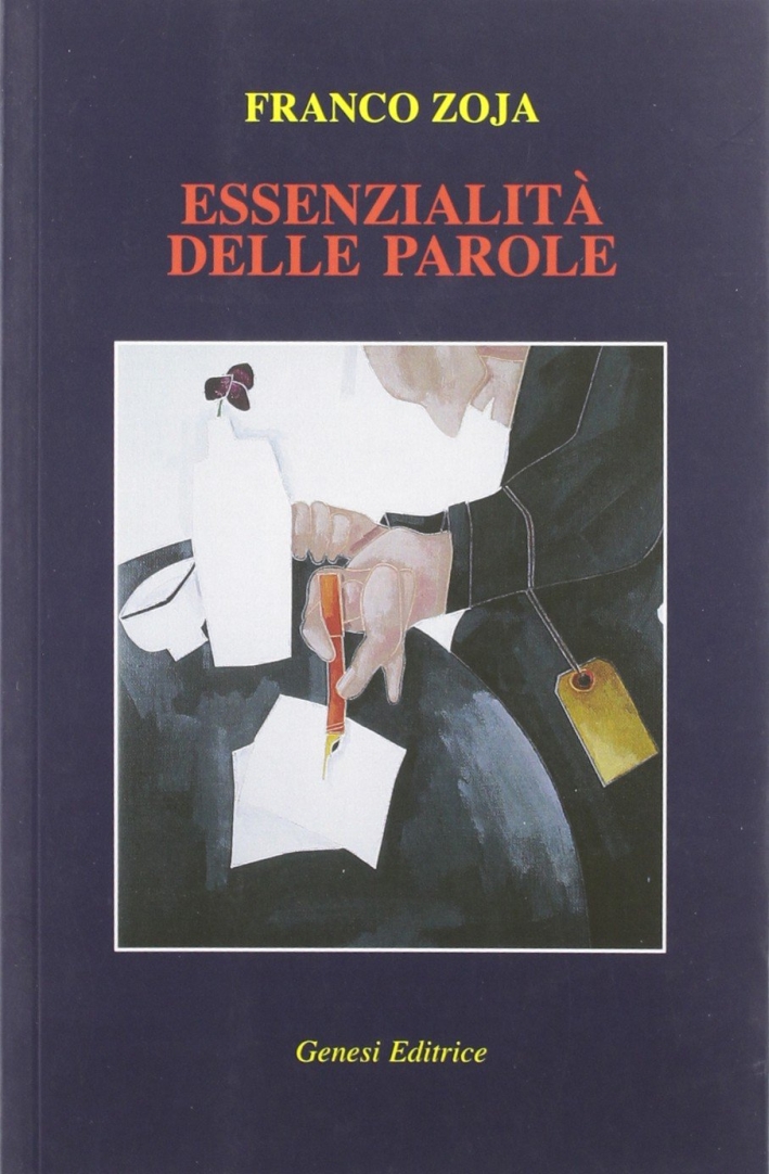 Essenzialità delle parole, Torino, Genesi, 2010