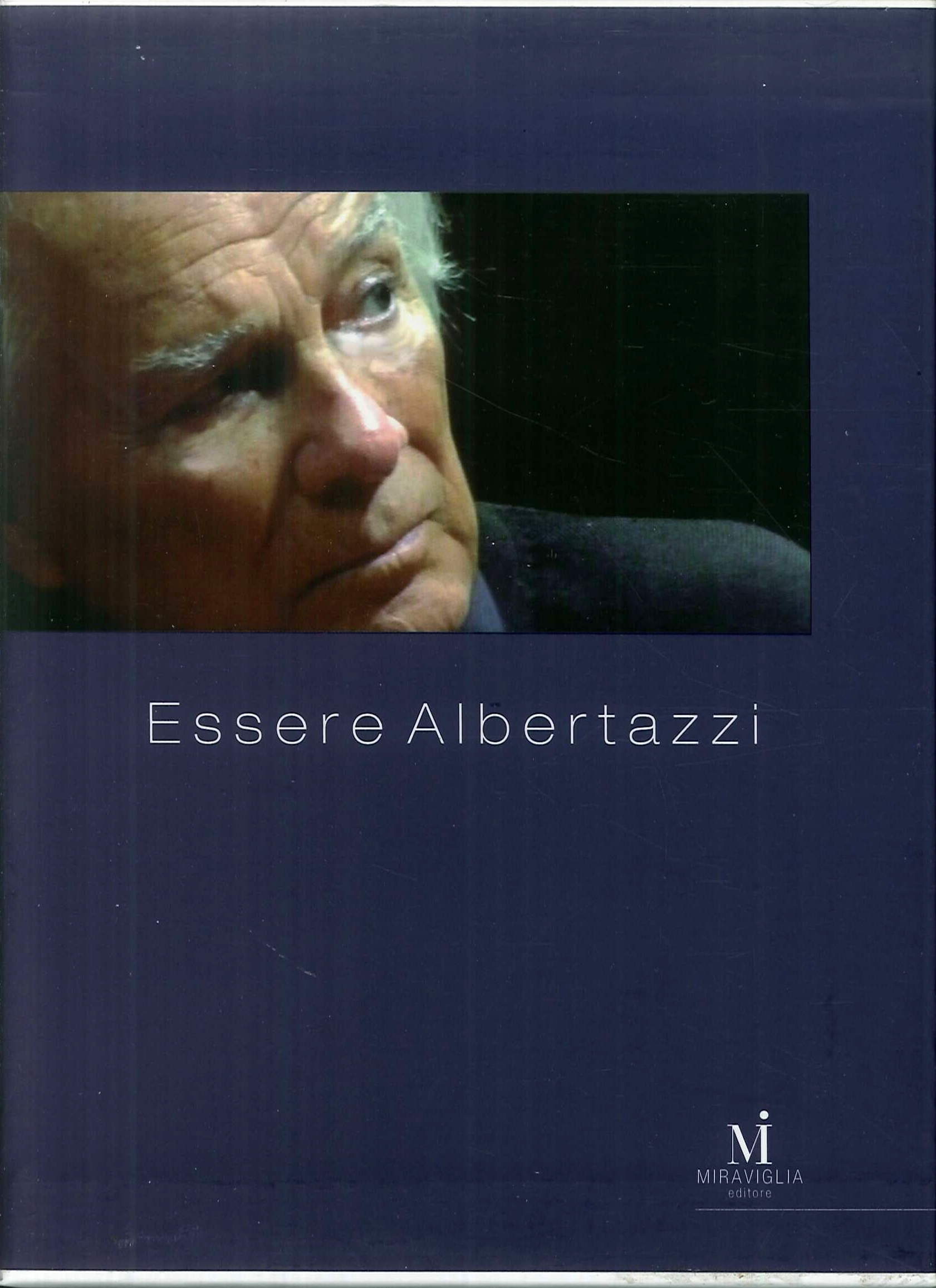 Essere Albertazzi. Con DVD, Reggio Emilia, Miraviglia, 2007