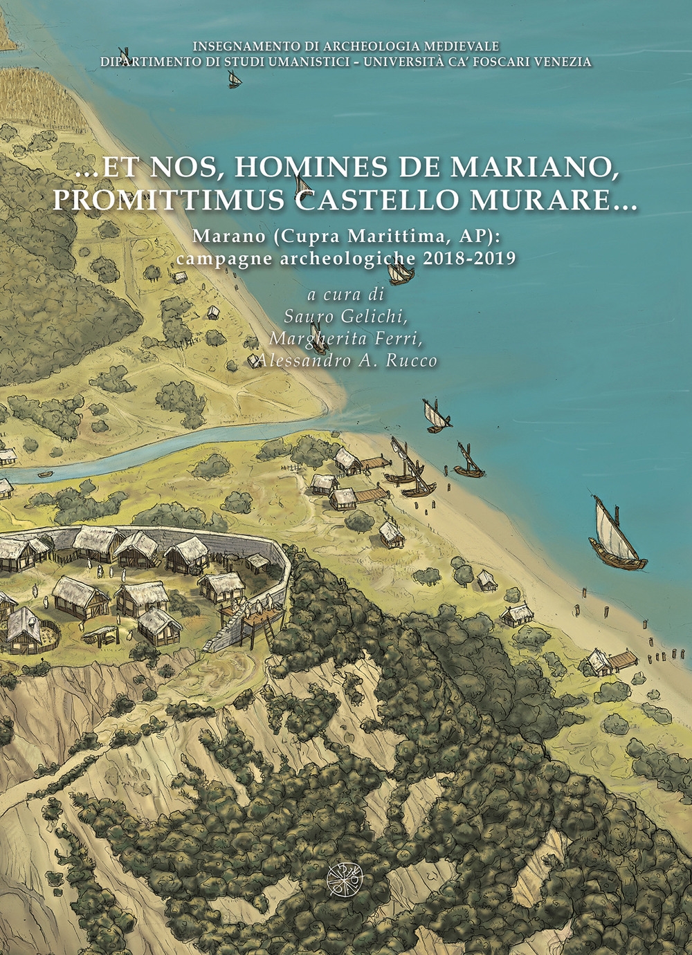 ... et nos, homines de Mariano, promittimus castello murare... Marano …