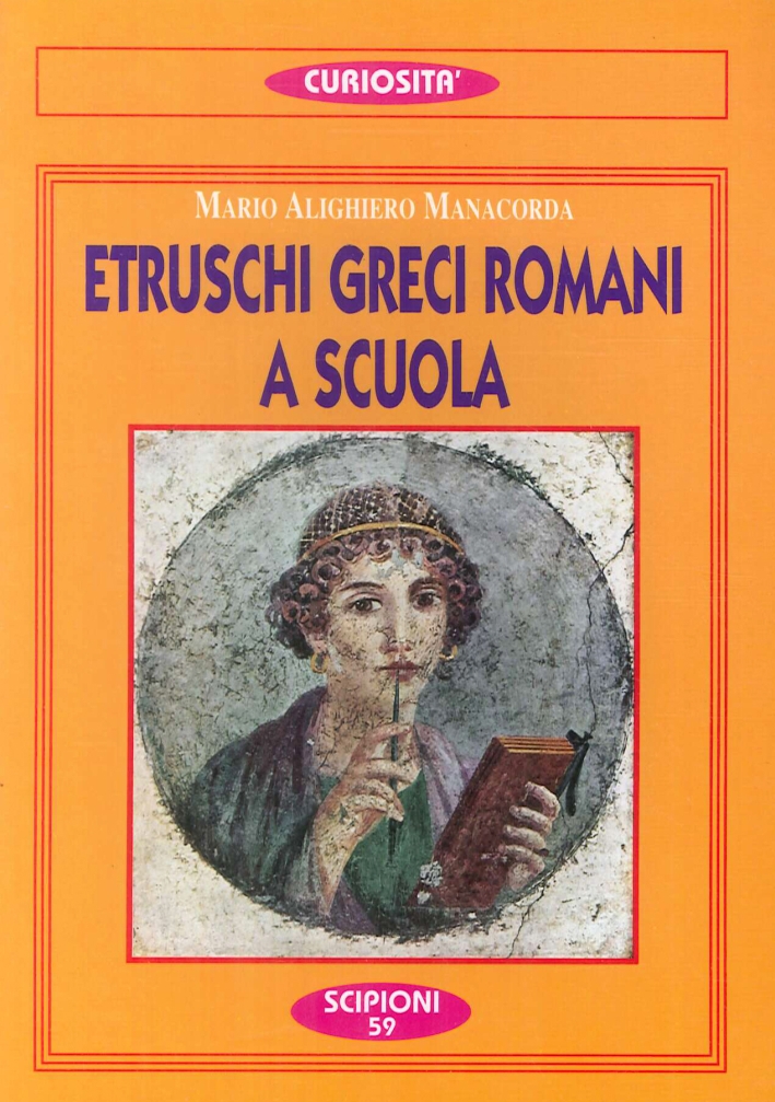Etruschi, greci, romani a scuola, Valentano, Scipioni, 2000
