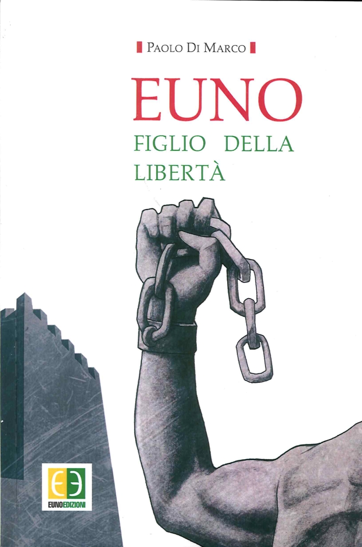 Euno. Figlio della Libertà