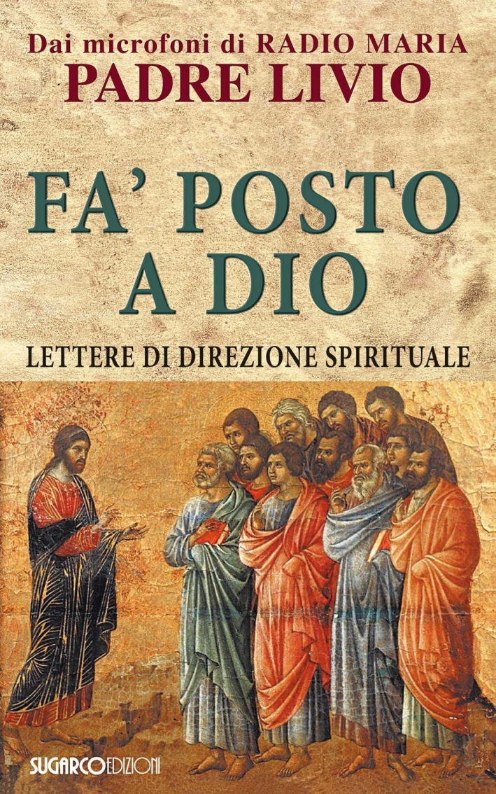 Fa' posto a Dio. Lettere di direzione spirituale, Brescia, Ised, …