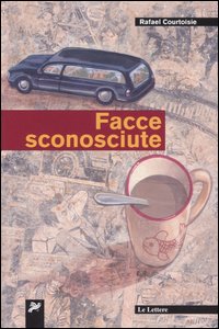 Facce sconosciute, Firenze, Le Lettere, 2005