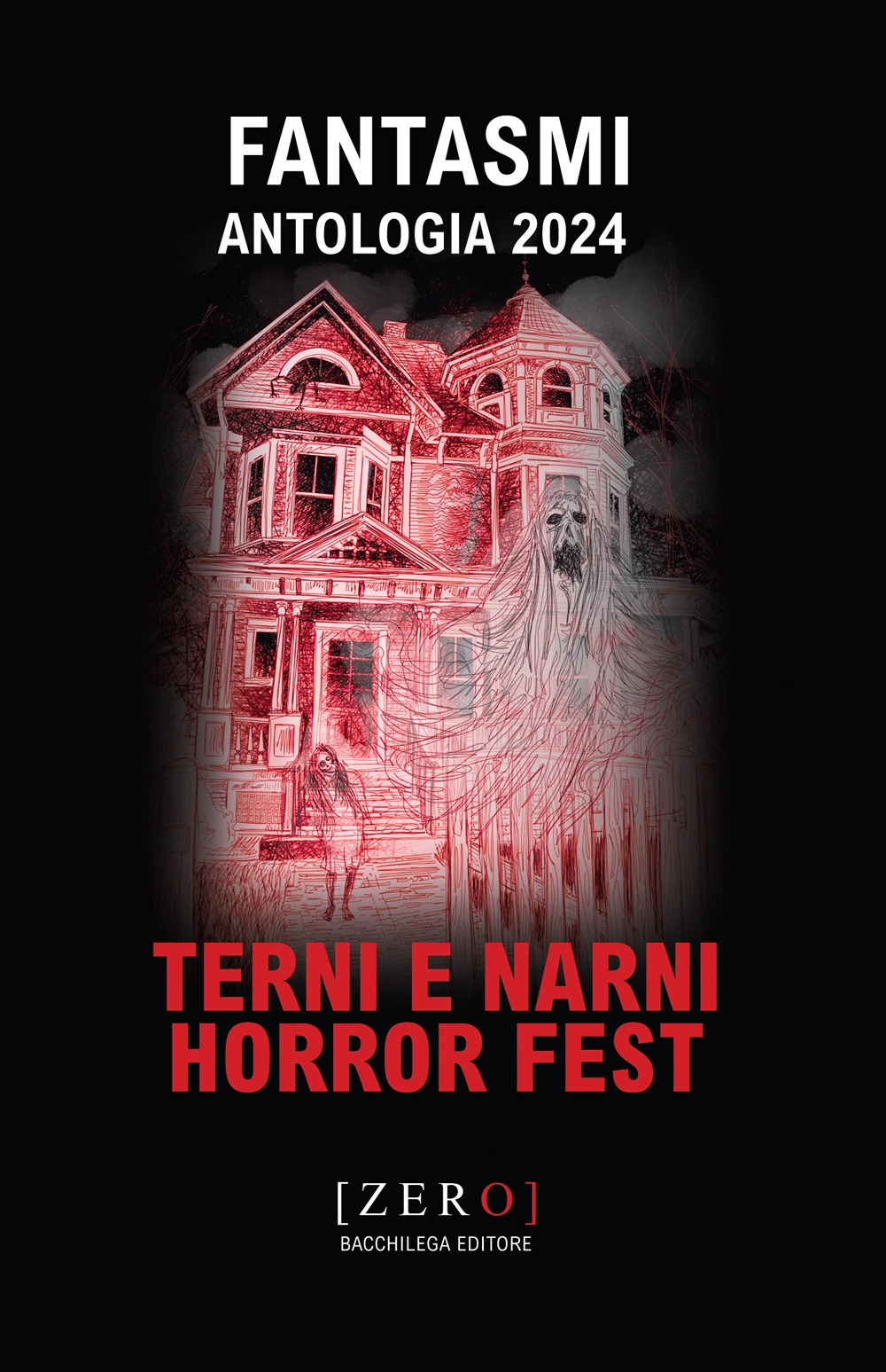 Fantasmi. Antologia 2024 Terni Narni Horror Fest