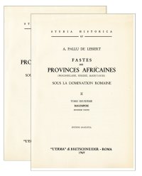 Fastes des provinces africaines sous la domination (rist. anast. 1896-1901), …