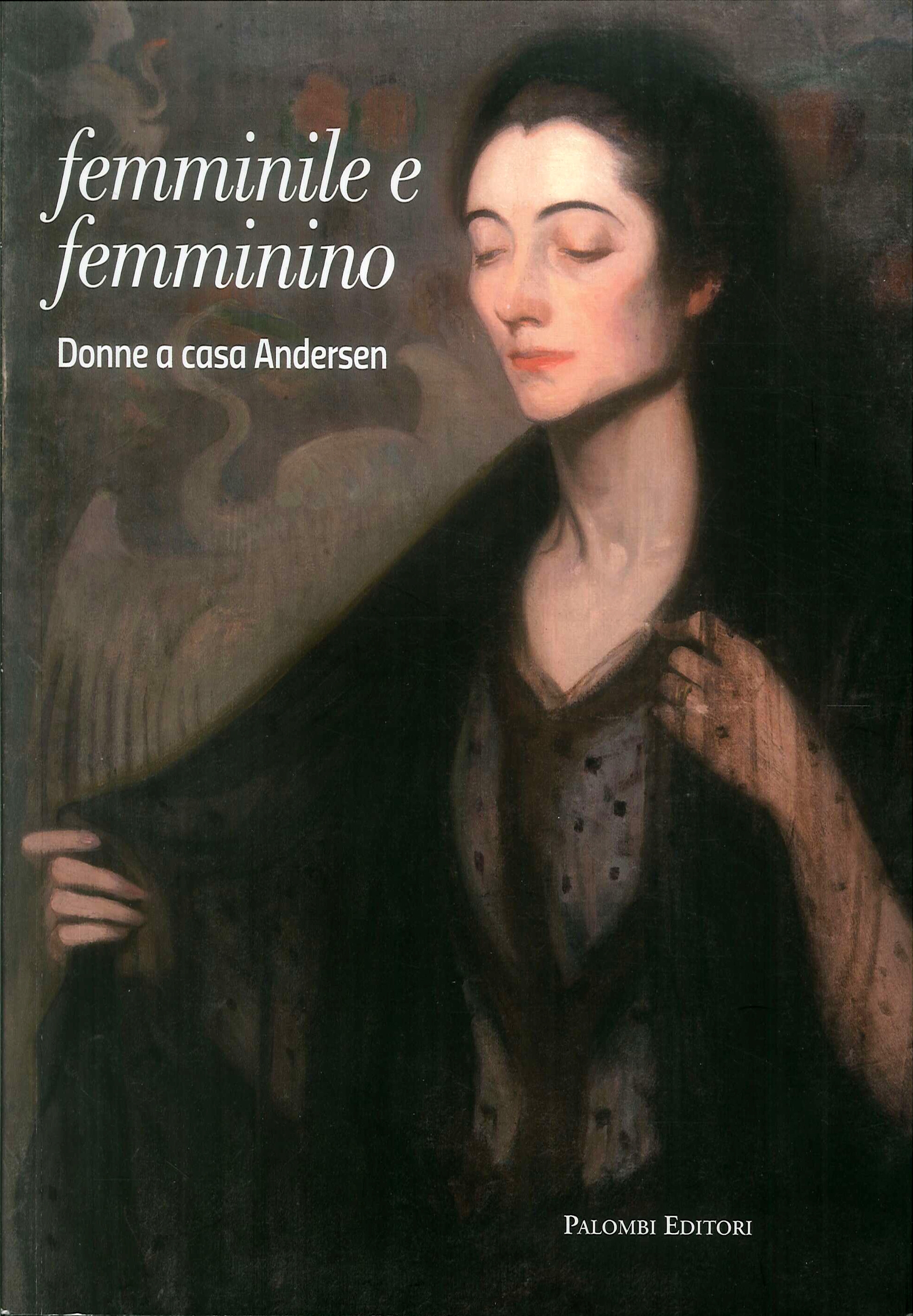 Femminile e femminino. Donne a casa Andersen