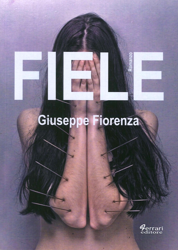 Fiele, Rossano, Ferrari Editore, 2014