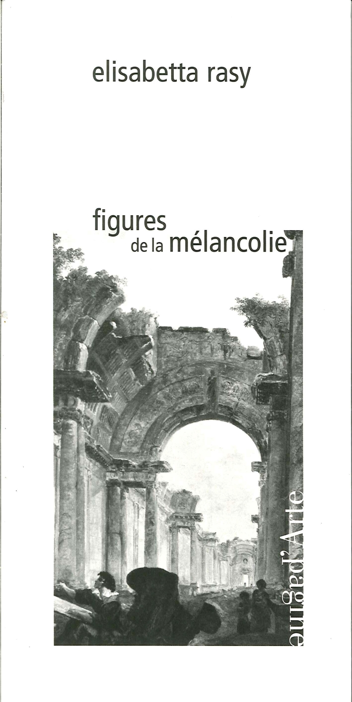 Figures De la Mélancolie, Tesserete, Pagine d'Arte, 2014