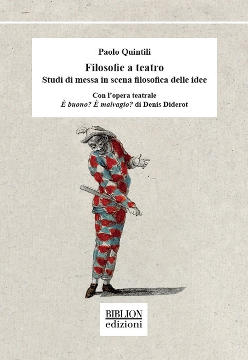 Filosofie a teatro. Studi di messa in scena filosofica delle …