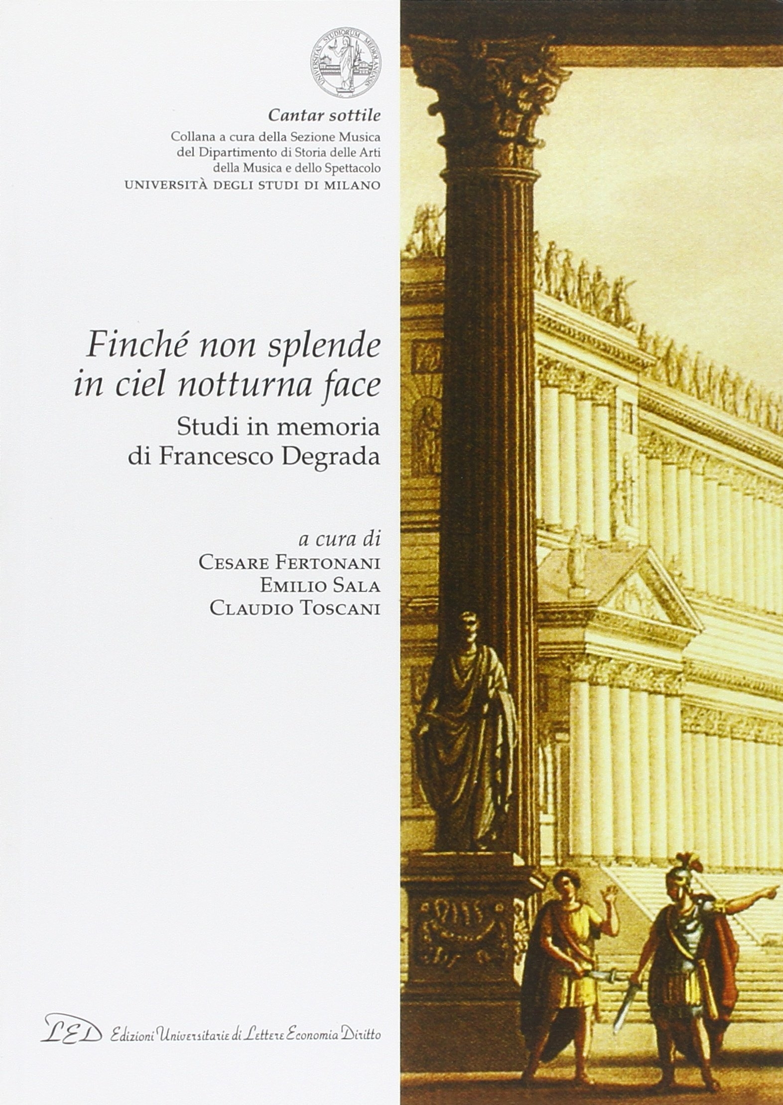 "Finché non splende in ciel notturna face". Studi in memoria …