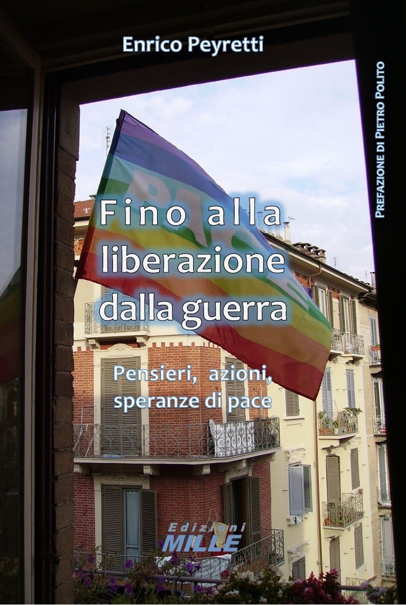 Fino alla liberazione dalla guerra - Pensieri, azioni, speranze di …