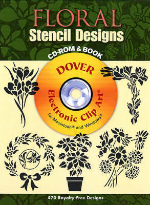 Floral Stencil Designs, New York, Dover Publications, 2007