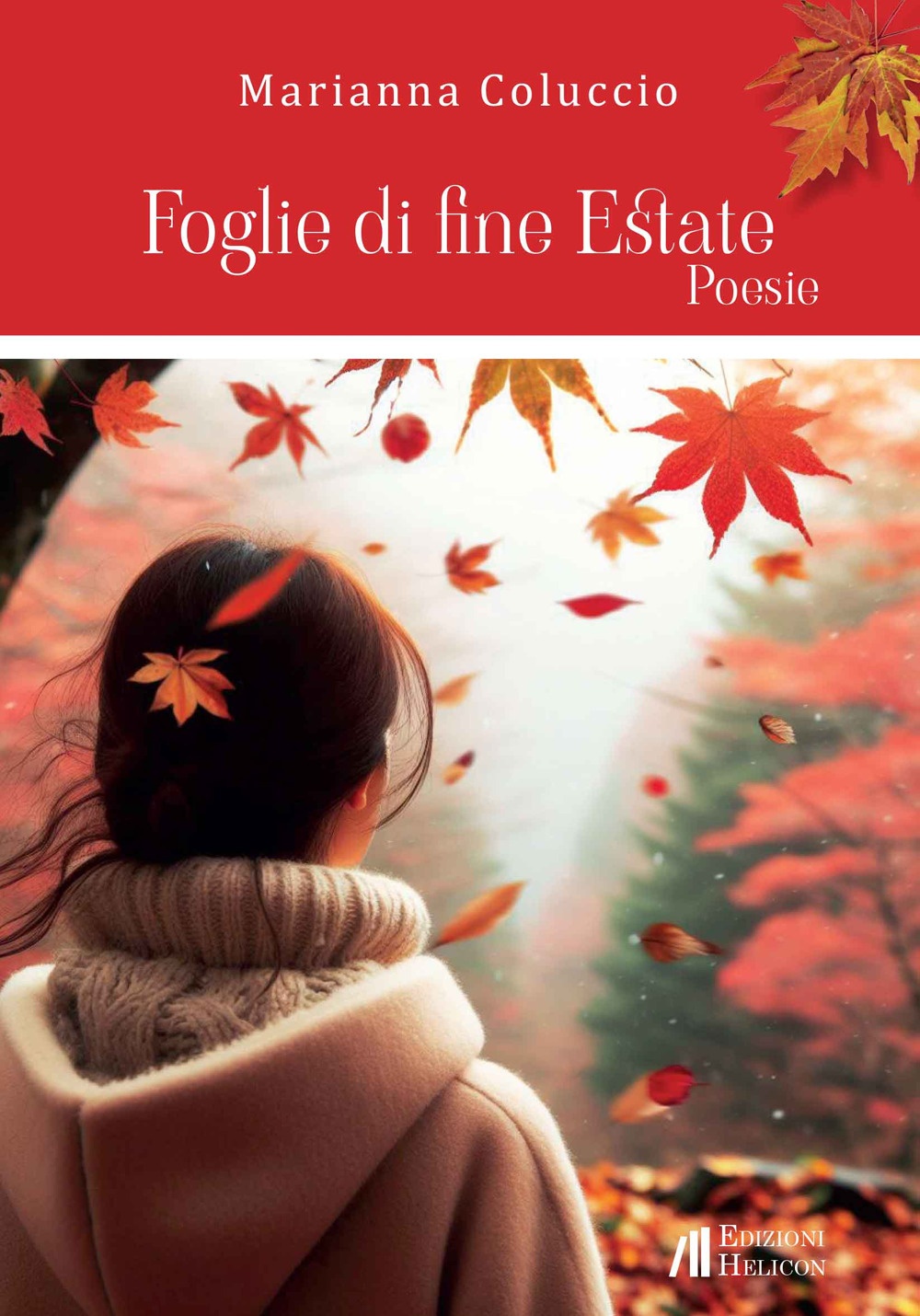 Foglie di fine estate, Poppi, Edizioni Helicon, 2024