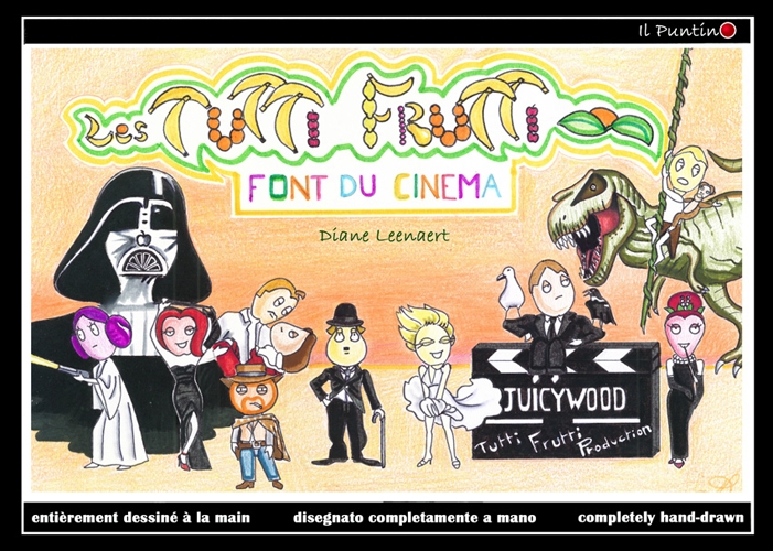 Font du cinema. Les tutti frutti. Ediz. multilingue