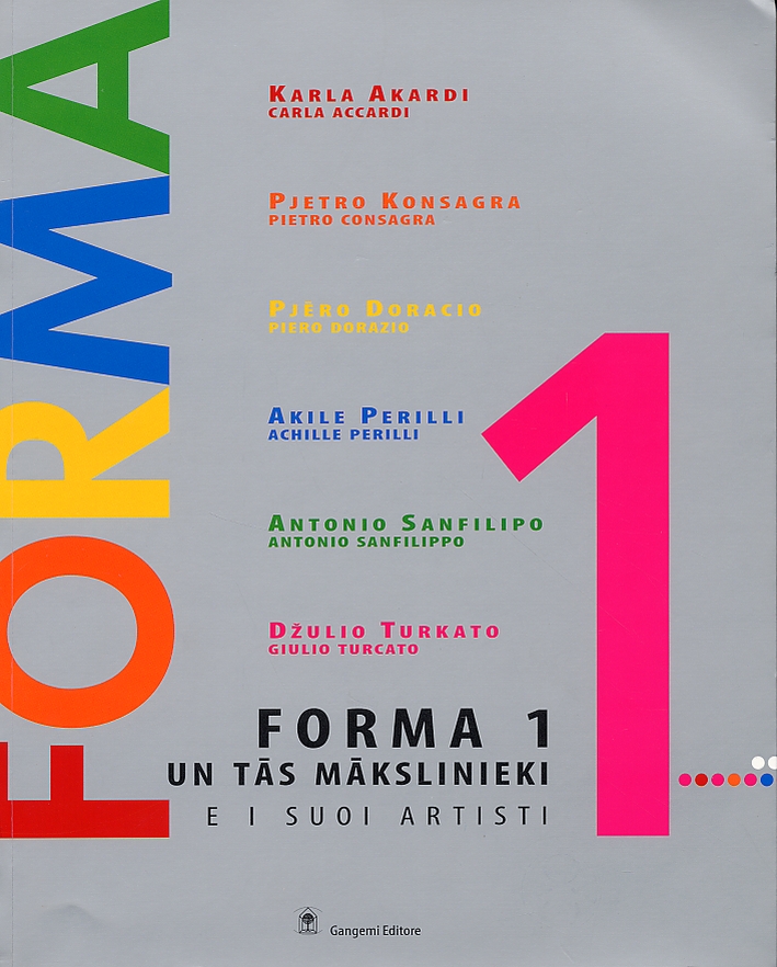 Forma 1 e i Suoi Artisti. Carla Accardi, Pietro Consagra, …
