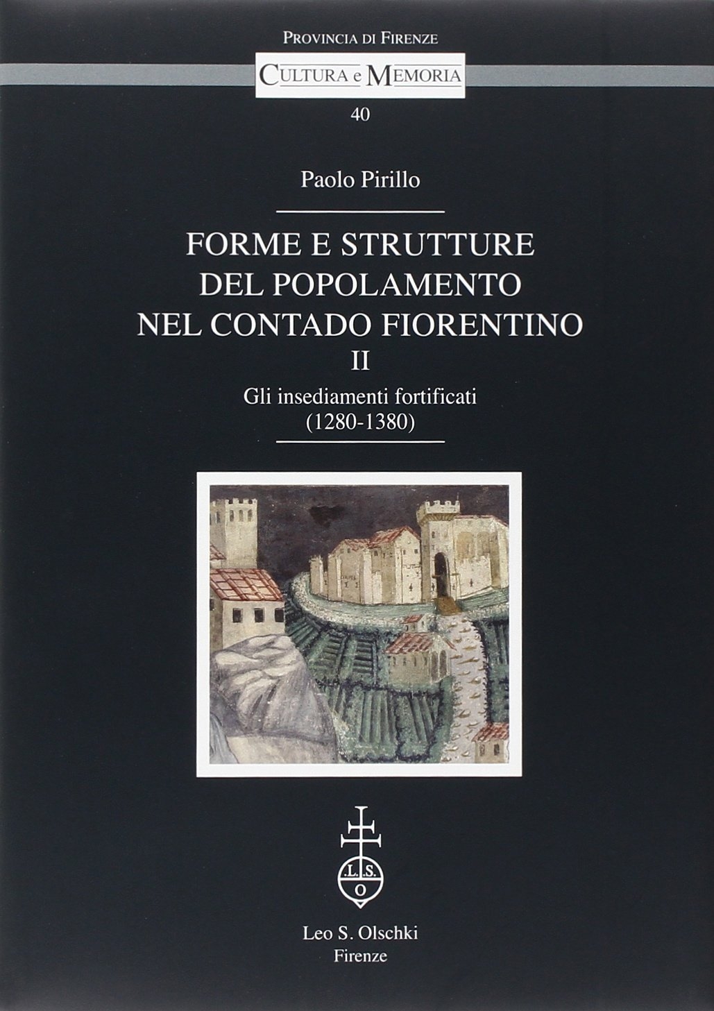Forme e strutture del popolamento nel contado fiorentino. Vol. 2: …
