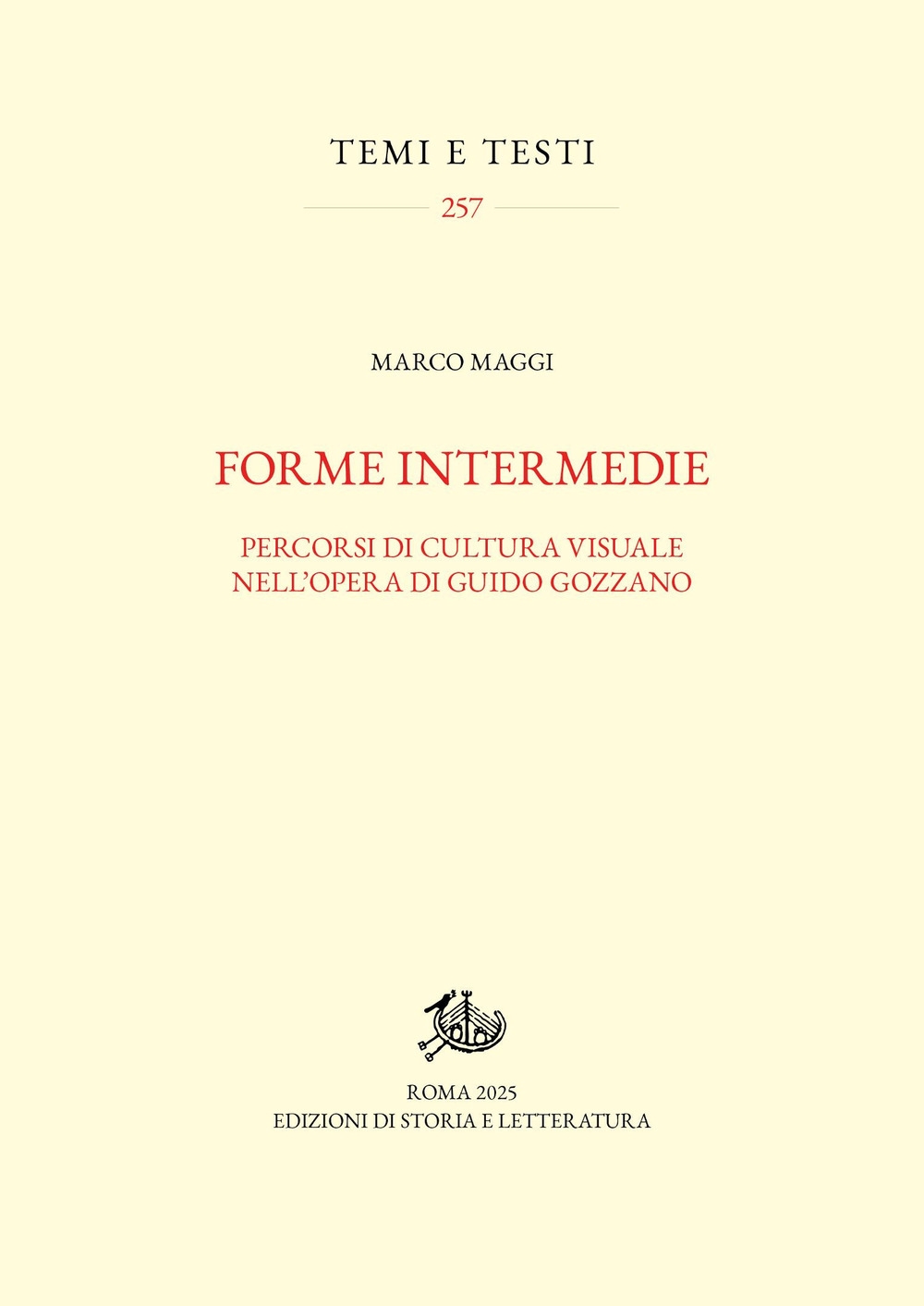 Forme intermedie. Temi di cultura visuale in Guido Gozzano