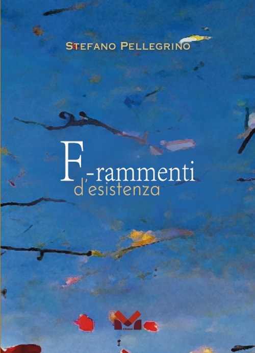 Frammenti d'esistenza