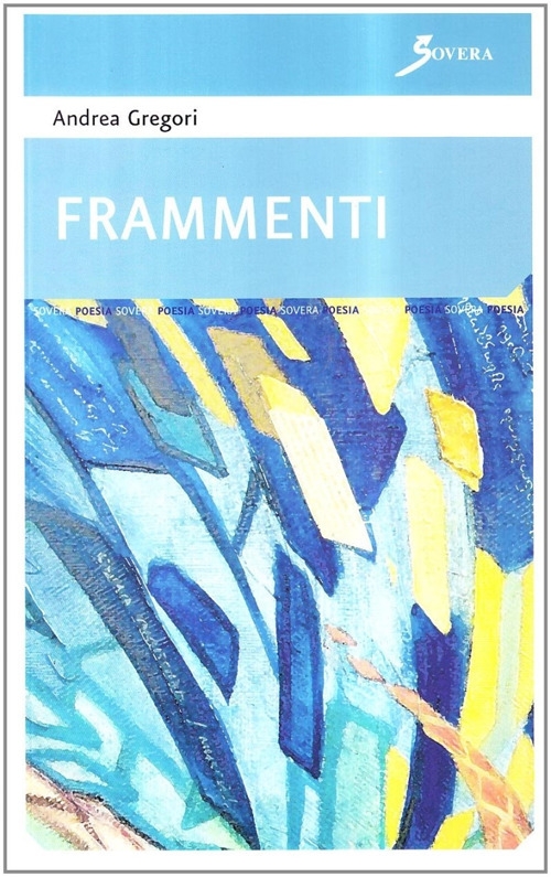 Frammenti, Roma, Sovera Edizioni, 2007