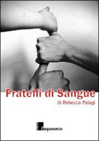 Fratelli di sangue, Lido di Camaiore, Cinquemarzo, 2013