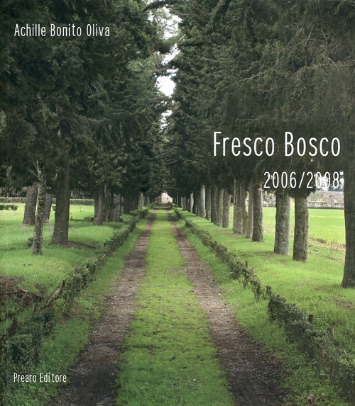 Fresco bosco 2006-2008