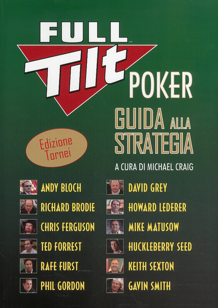 Full tilt poker. Guida alla strategia. Ediz. tornei