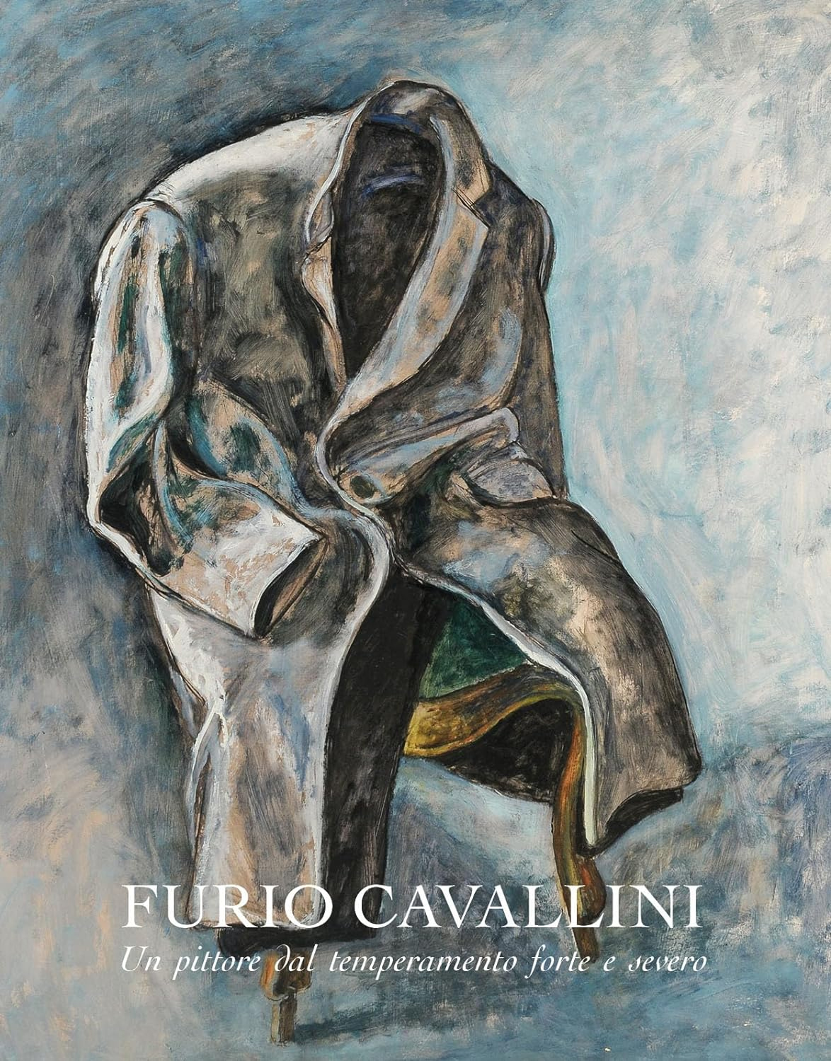 Furio Cavallini. Un pittore dal temperamento forte e severo