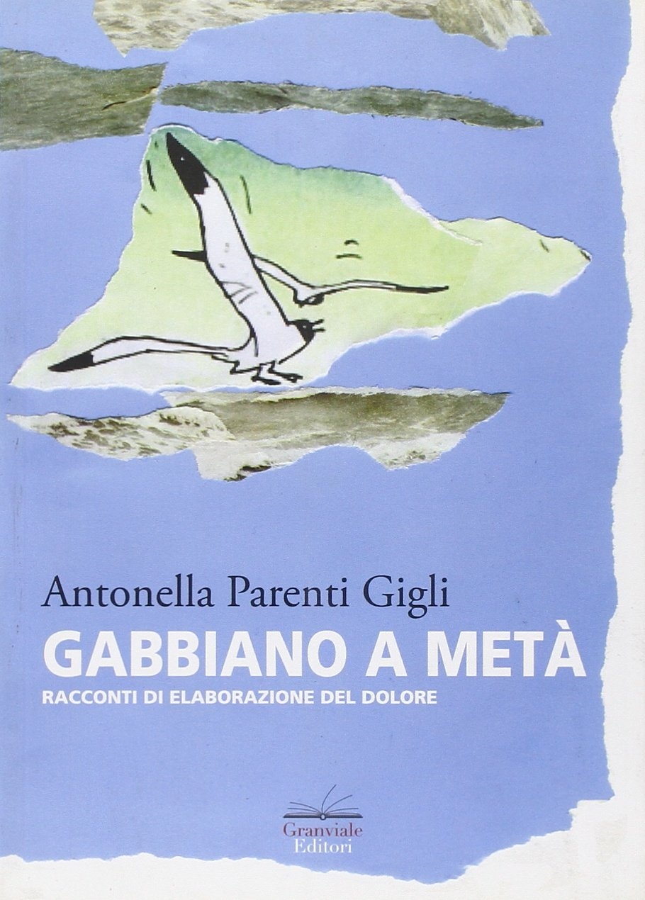 Gabbiano a metà. Racconti di elaborazione del dolore, Lido di …