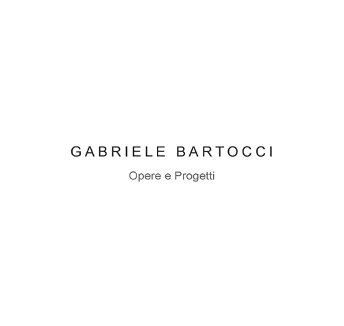 Gabriele bartocci. Opere e progetti