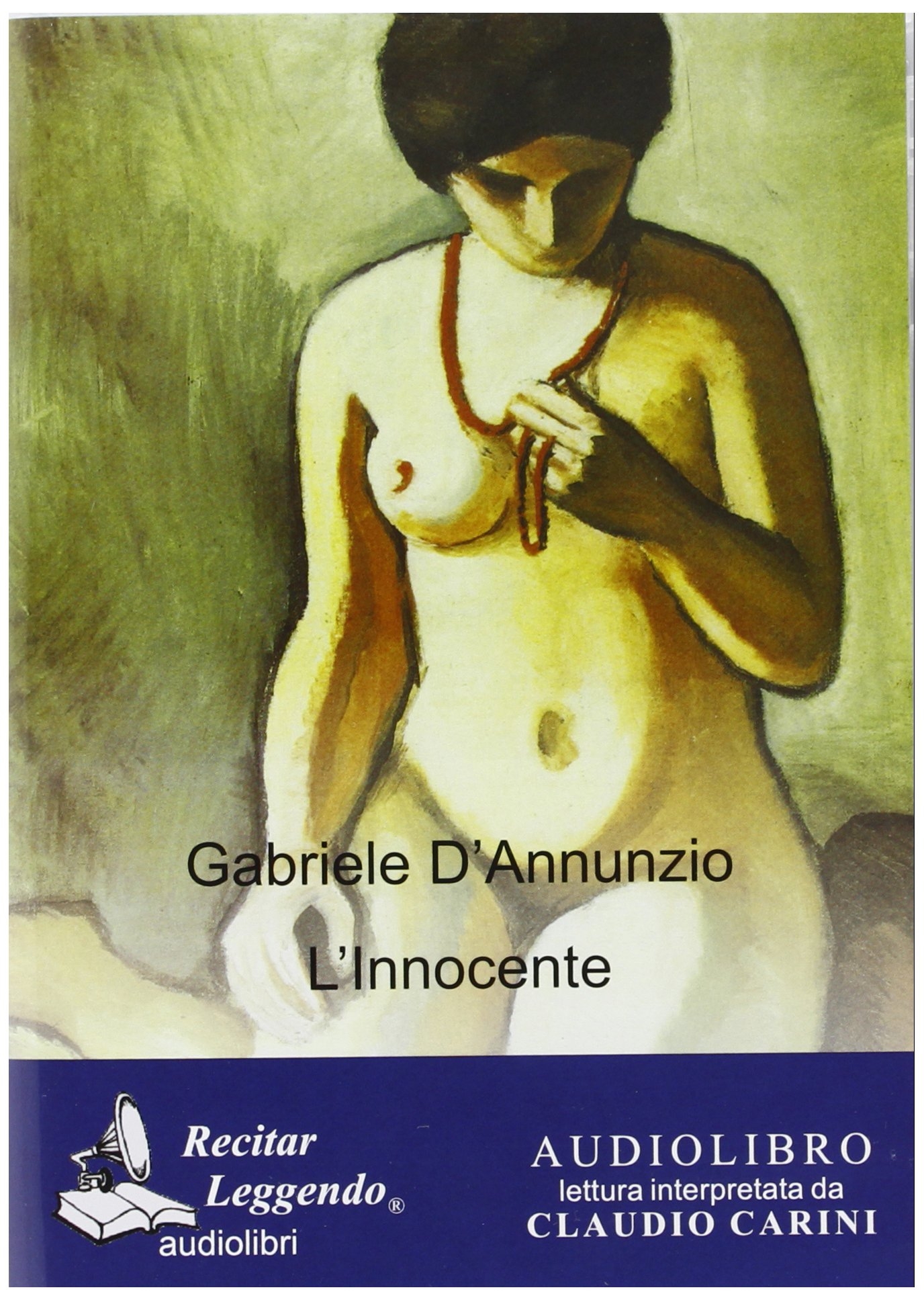 Gabriele d'annunzio. L'Innocente. Audiolibro. CD Audio formato MP3. Ediz. integrale