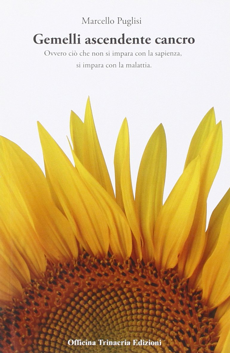 Gemelli Ascendente Cancro. Ovvero Ciò che non si Impara con …