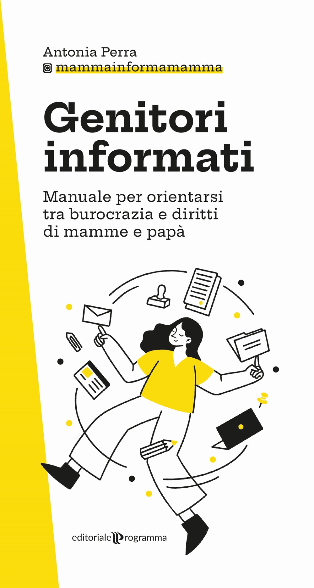 Genitori informati. Manuale per orientarsi tra burocrazia e diritti di …