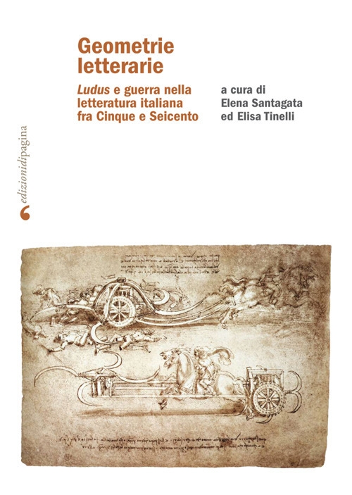 Geometrie letterarie. «Ludus» e guerra nella letteratura italiana fra Cinque …