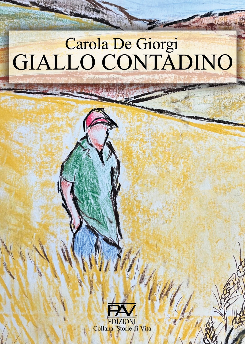 Giallo contadino, Pomezia, Pav Edizioni, 2023