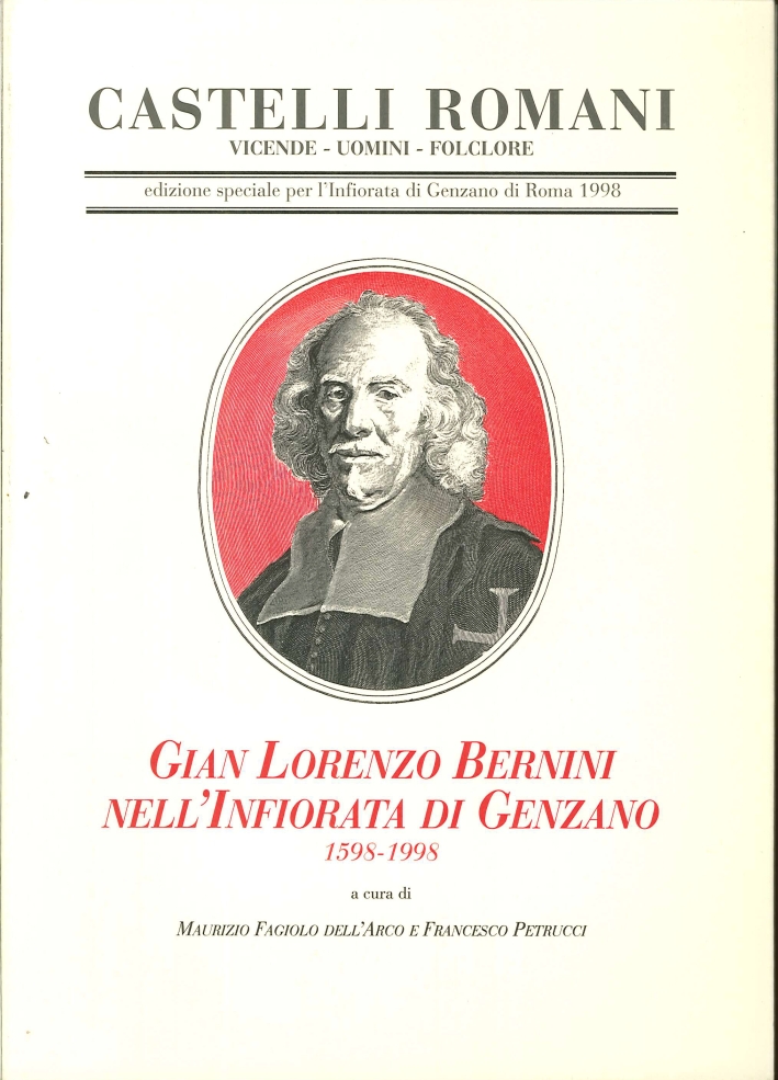 Gian Lorenzo Bernini nell'infiorata di Genzano. 1598-1998. [Edizione speciale], Ariccia, …
