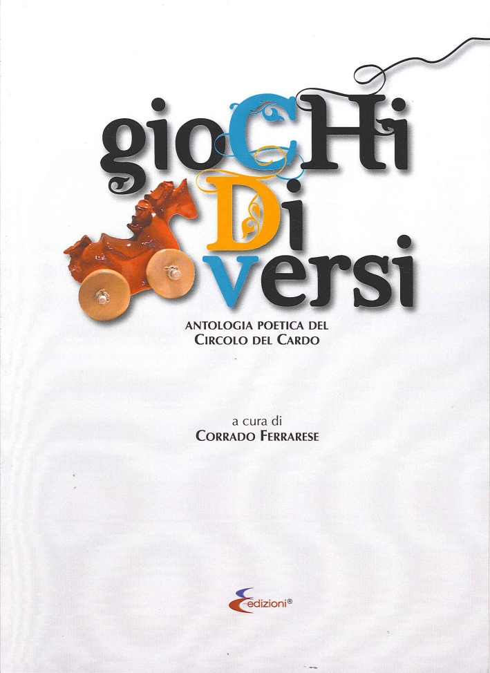 Giochi di Versi. Antologia Poetica del Circolo del Cardo, Sarre, …