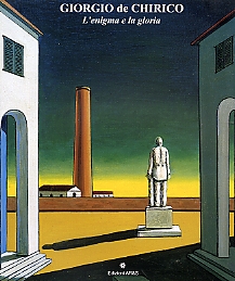 Giorgio De Chirico. L'Enigma e la Gloria, Catanzaro, Edizioni Ar&s …