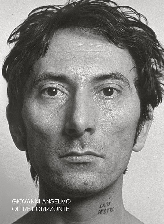 Giovanni Anselmo. Oltre l'Orizzonte