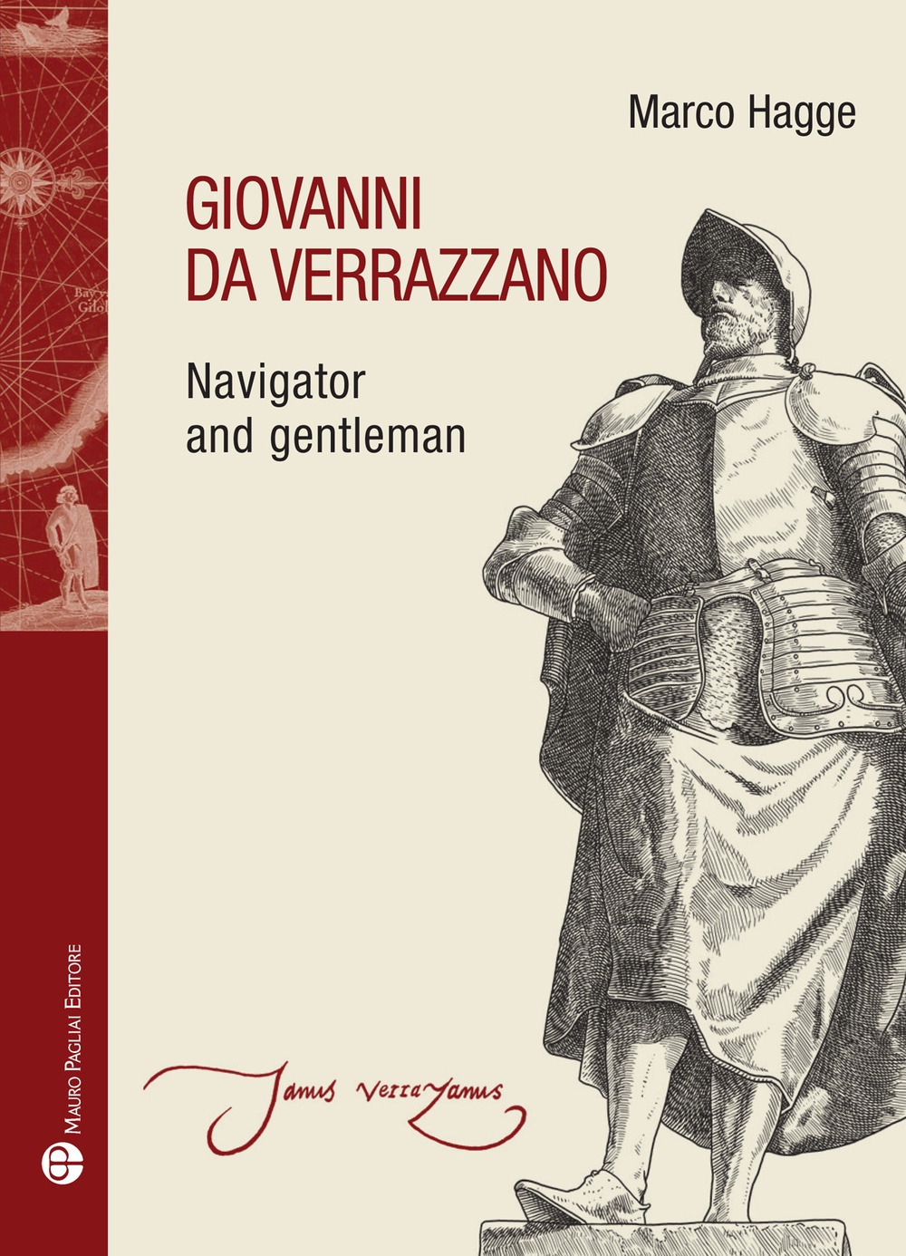 Giovanni Da Verrazzano. Seafarer and Gentleman