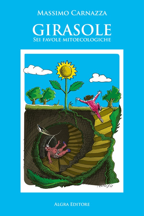 Girasole. Sei favole mitoecologiche