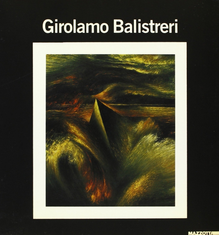 Girolamo Balistreri. Pictura. Opere (1985-87). Catalogo della mostra (Bagheria, 1987). …