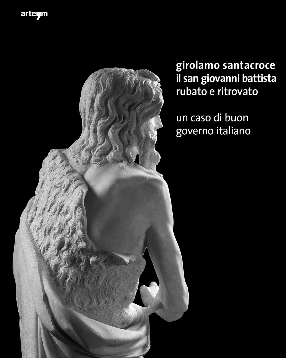Girolamo Santacroce. Il San Giovanni Battista Rubato e Ritrovato un …