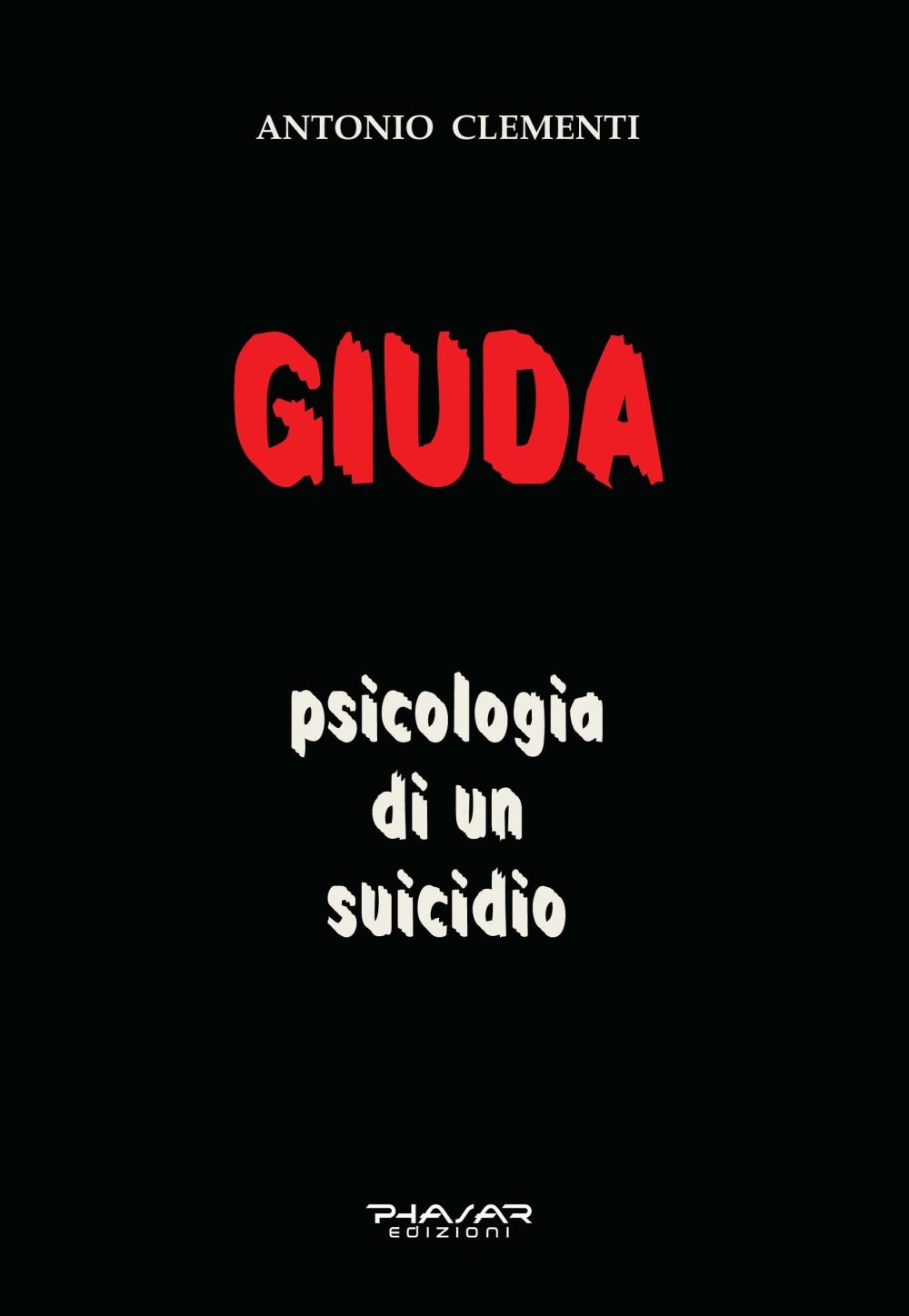 Giuda Psicologia di un Suicidio