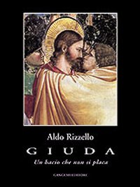 Giuda. Un bacio che non si placa, Roma, Gangemi Editore, …